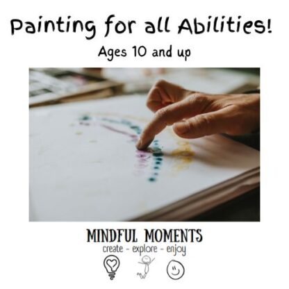 Sensory Painting for Youth of All Abilities! (ages 10 and up) - Saturdays, April 26 - June 7 (no class on May 17) - Ecole Munroe Middle School